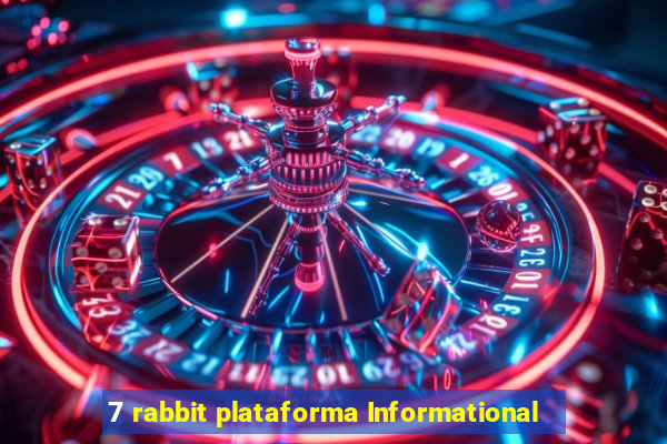 7 rabbit plataforma Informational